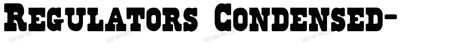 Regulators Condensed字体转换